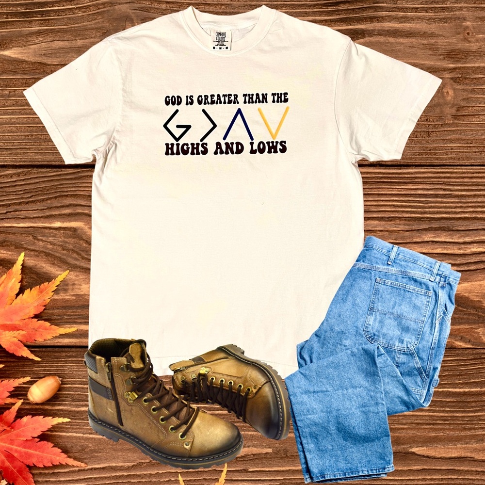 God is Greater than the Highs and Lows Graphic T-Shirt, size Medium.